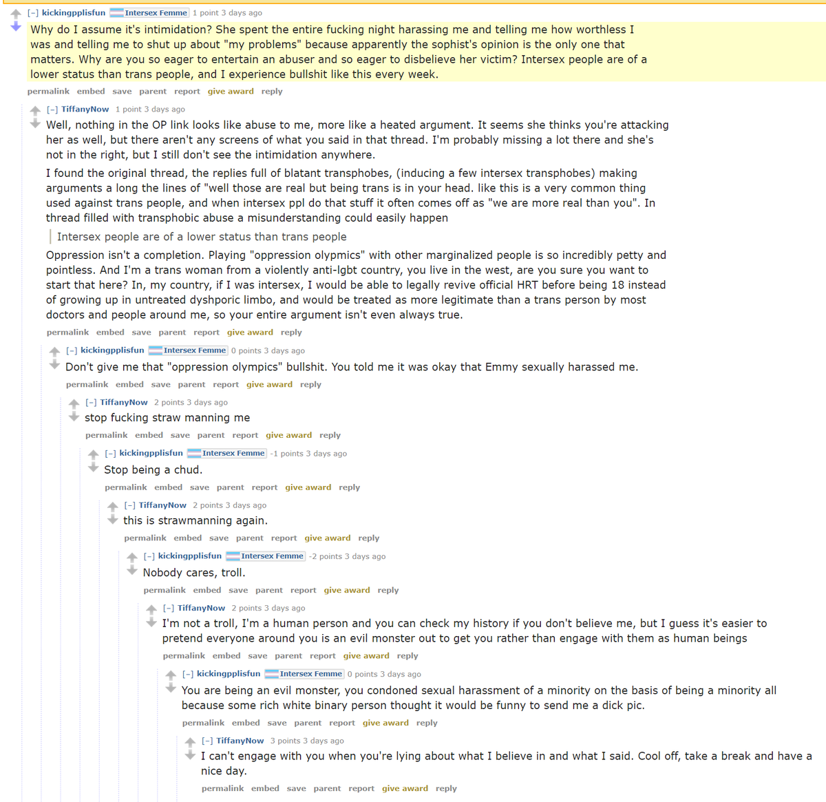 sexually harassed. So I looked that up, and well... that came out of nowhere during this discussion, and MintPossum called /u/TiffanyNow an evil monster because she had supposedly said sexual harassment was okay.