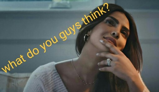 Thinking about making some Priyanka memeplates as there r hardly some on twitter