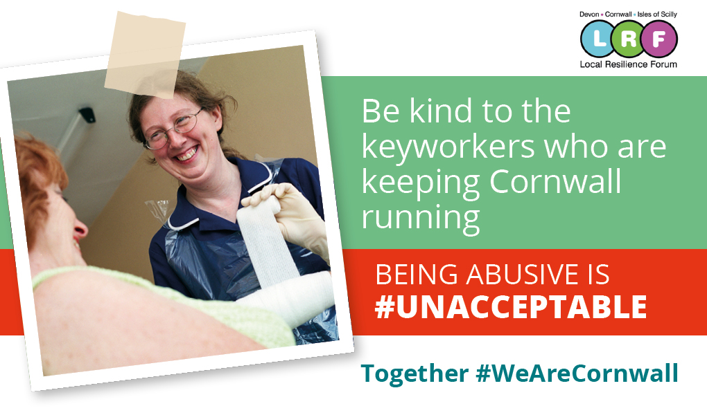 Abusive behaviour towards NHS staff and other key workers at this time is #unacceptable. We are all working hard to keep our communities safe and functioning at this challenging time. Together #WeAreCornwall