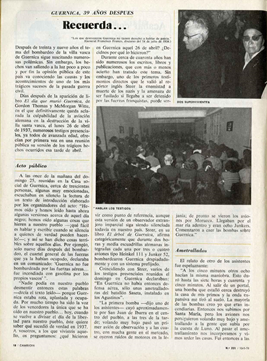 The death of Franco in 1975 brought an end to his dictatorship, allowing a new era where commemoration was allowed. In Gernika's Casa Social, three hundred people gathered on the anniversary in 1976, to commemorate the bombing for the first time.