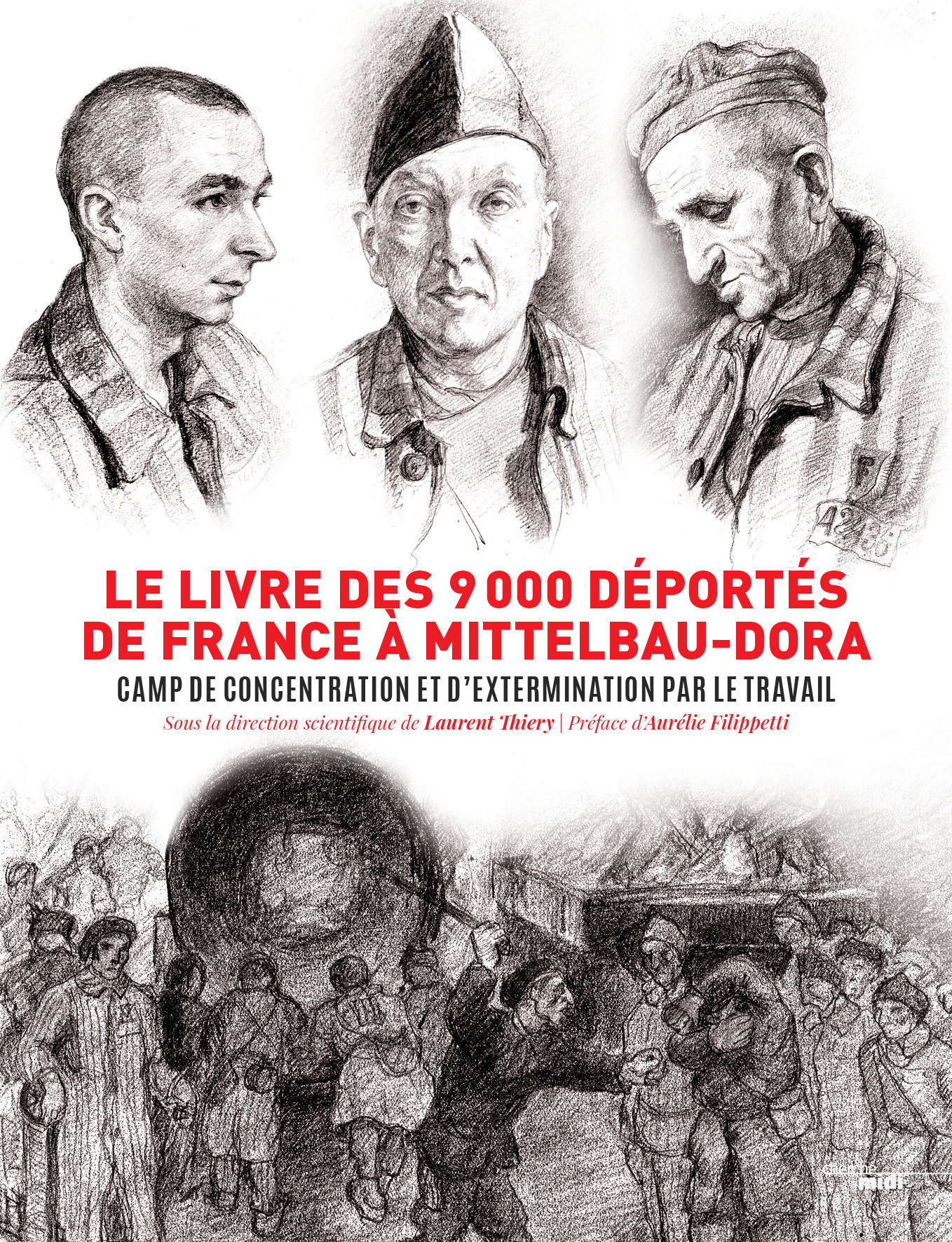 Le Cherche Midi Un Livre Unique Au Monde Retracant L Histoire Des 9 000 Deportes De France Dont Pres Des Deux Tiers Ont Disparu Du Camp De Concentration Nazi Et D Extermination Par