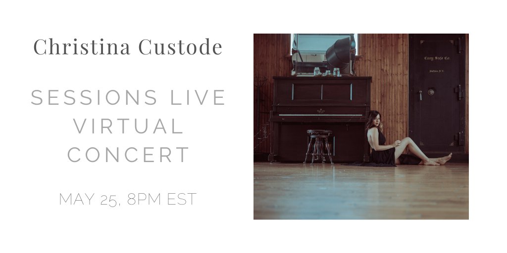 Sessions Live Virtual Concert - christinacustode.com/event/sessions…
