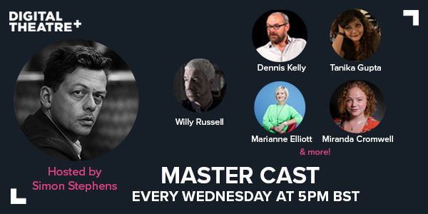 Join us every Wednesday at 5pm BST where you can watch our new 6-episode series, Master Cast👉hubs.ly/H0pRNh20

Hosted by <a href="/StephensSimon/">simon stephens</a>, the series will focus on the work of celebrated playwrights, directors, designers and actors.

More to be announced! #MasterCast2020