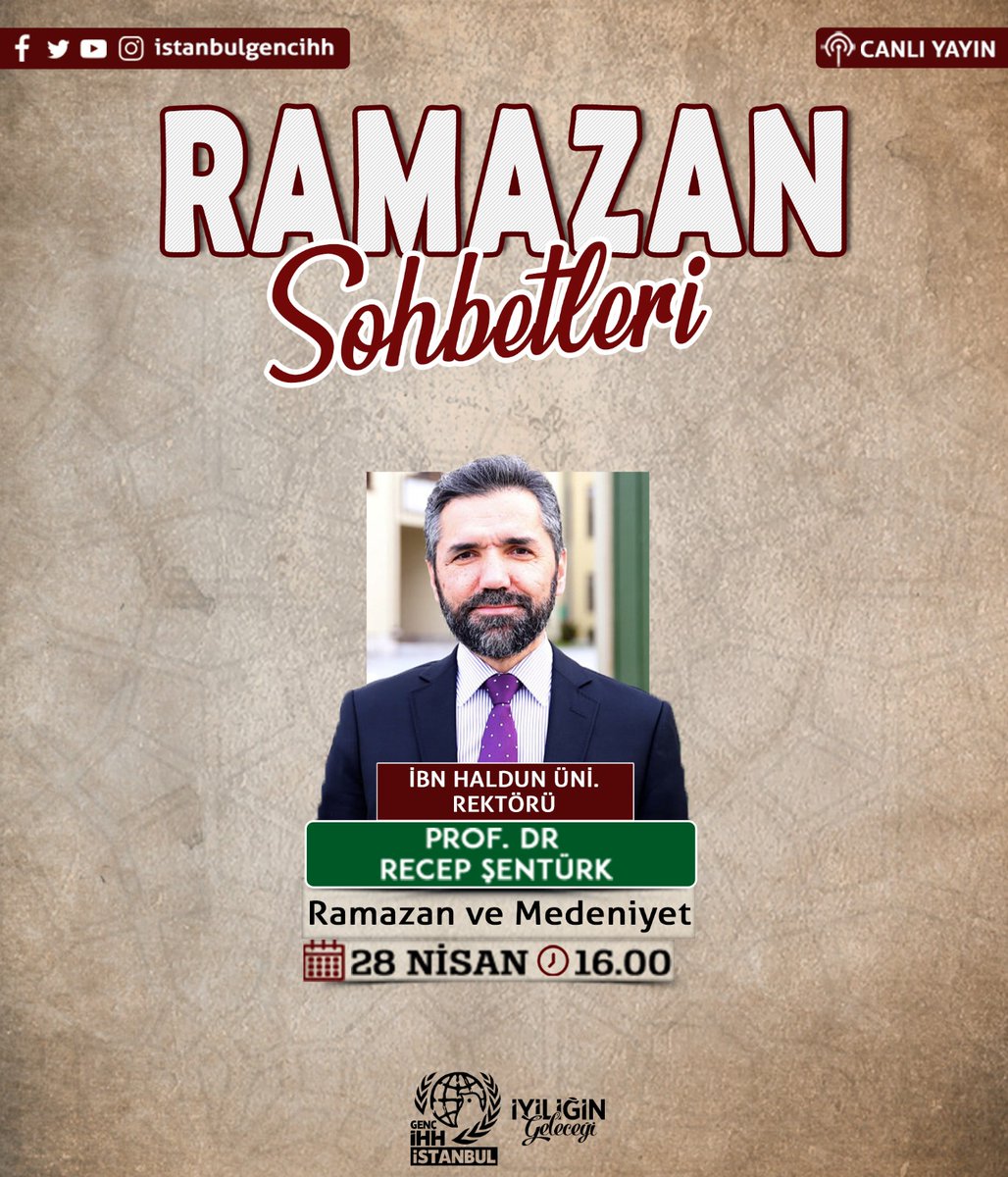 Bereket ve mağfiret ayı Ramazan'ı daha iyi anlayabilmek ve yaşayabilmek için düzenlediğimiz Ramazan Sohbetleri canlı yayınımıza davetlisiniz 🎥

🎙️ Prof. Dr. Recep Şentürk (İbn Haldun Üni. Rektörü) 

📅 28 Nisan Salı 
⏰ 16.00
🔴Twitter - YouTube - Facebook / istanbulgencihh