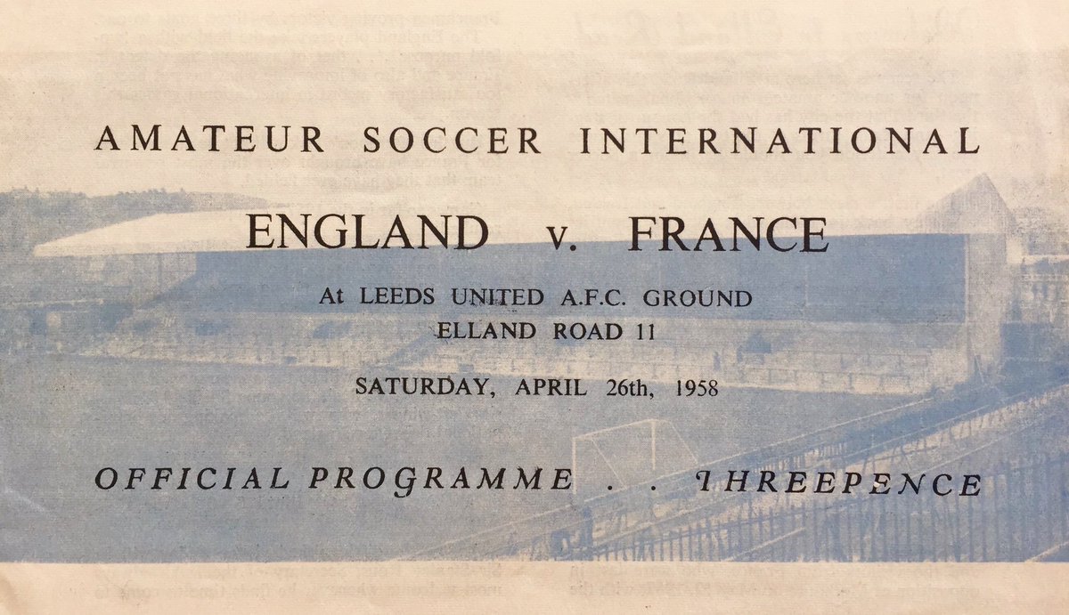 MemorabiliaMal's tweet photo. England v France 
Amateur International OTD 26/4/58
Elland Road, Leeds (1-1) Att.5,907 
#ENG #LUFC #FProgs https://t.co/QUZbi5xh80