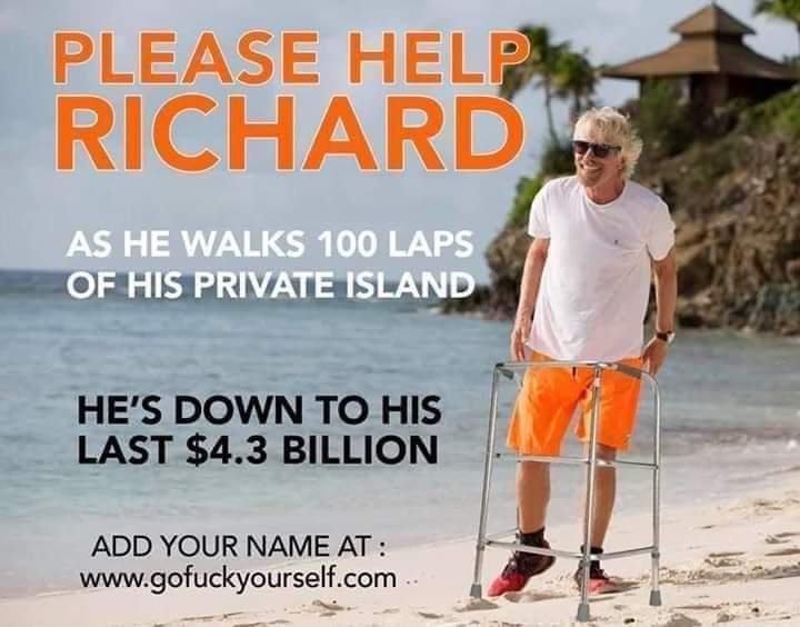 TwistedmindPhot's tweet photo. Please help poor Richard..... #Branson #moneyraising https://t.co/WiY17V3ZFX