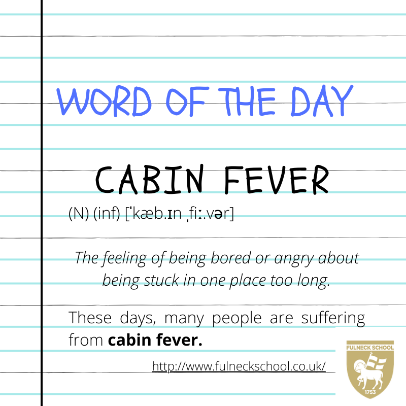 VicZurakowski's tweet photo. Do you have cabin fever? I'm making sure I go for my daily walk so I don't suffer from it! What are you doing? #englishvocabulary #learnenglish #newword #studyuk #WordOfTheDay #covid19 #esl #englishprogramme #englishlanguagestudy #ell #fulneckschool https://t.co/7lOSF9Iido