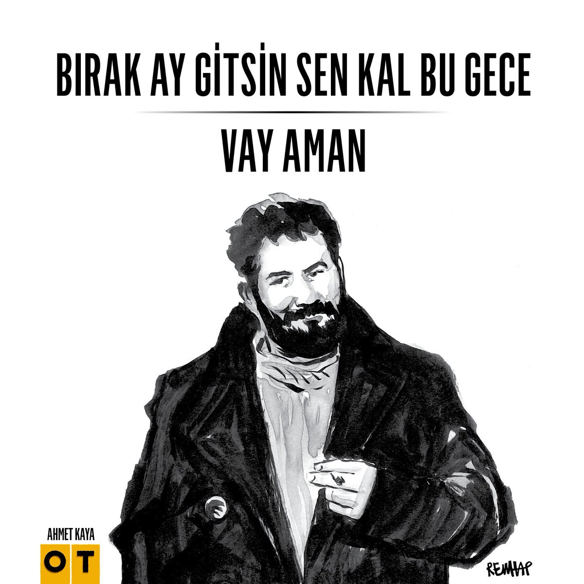 Bırak ay gitsin sen kal bu gece... #AhmetKaya #OTdergi ✍️ <a href="/rewhat/">rewhat</a>