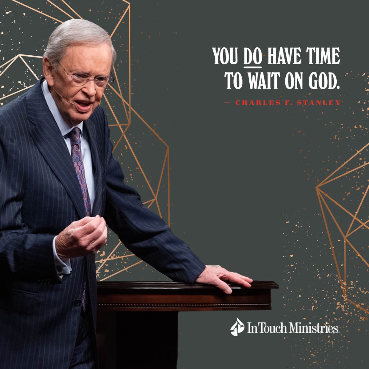 You do have time to wait on God.
—Charles F. Stanley