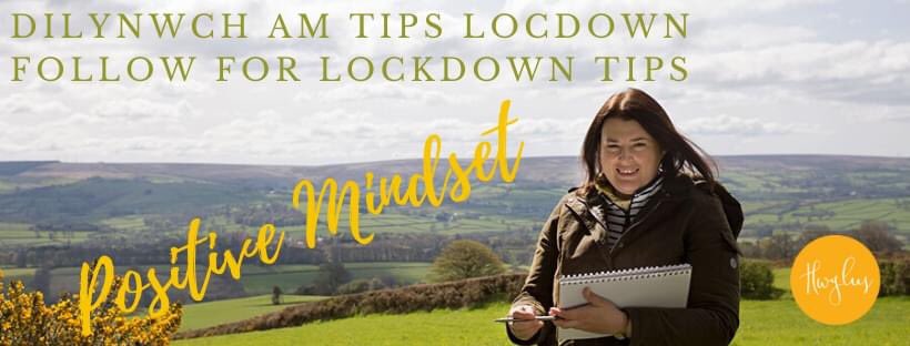 Dilynwch ar Facebook neu Linked In am Tips Locdown. Sut i gadw’n bositif drwy’r cyfnod heriol yma <a href="/yrawrgymraeg/">#yagym🏴󠁧󠁢󠁷󠁬󠁳󠁿Yr Awr Gymraeg</a>