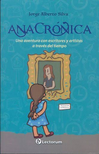book: ana crónica by jorge alberto silva genre: fantasy middle grade 