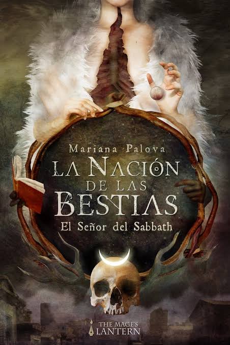 (a rec from my fellow friends) book: la nación de las bestias by mariana palova genre: fantasy 