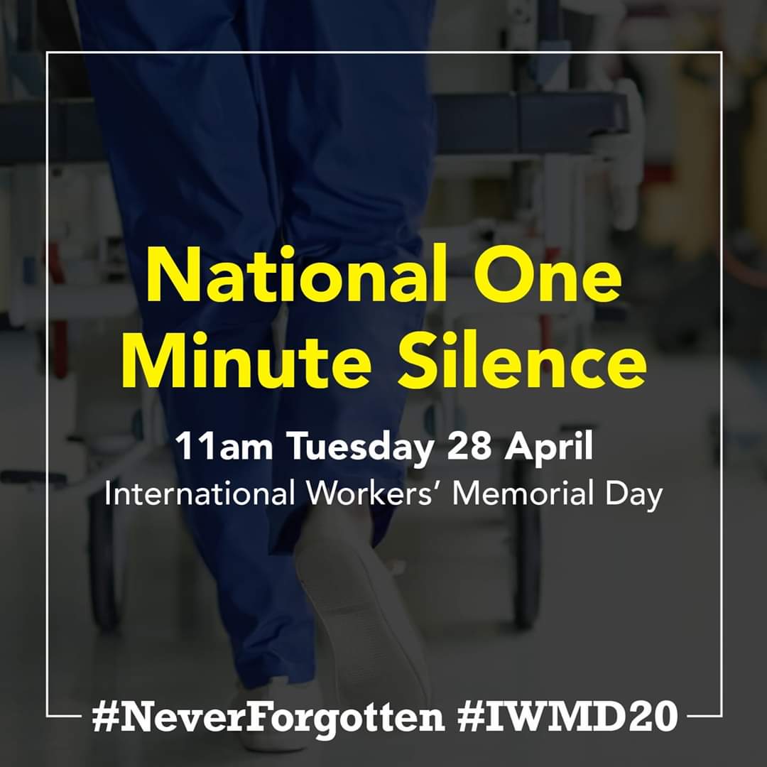 Honour every worker who has died from #COVID19 and other work related injuries and diseases on International Workers' Memorial Day.

Join us: 28 April at 11am for a minute silence. 

#IWMD20 #NeverForgotten