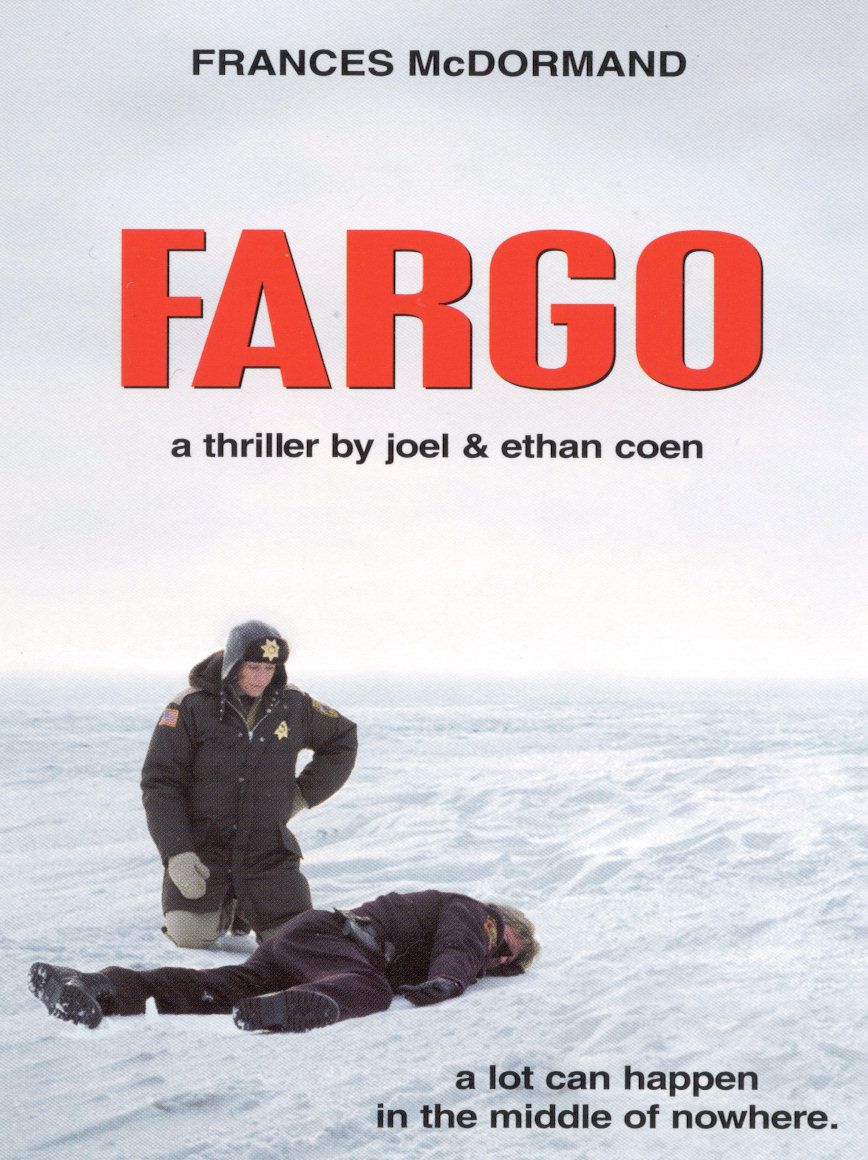 "..and Fargo. End of discussion."