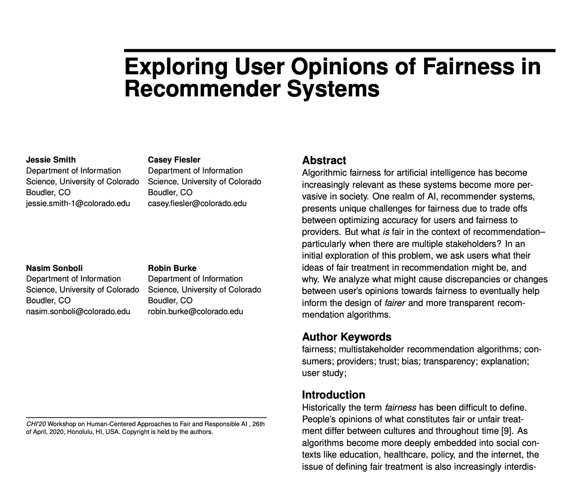 michellercarney's tweet photo. #fairAIchi20  @CUBoulder researchers sharing their position paper on:
"Exploring User Opinions of Fairness in Recommender Systems"  @_jessiejsmith_ 

Read it here:
https://t.co/v2MWVxG8NP https://t.co/YHctFzuVRk