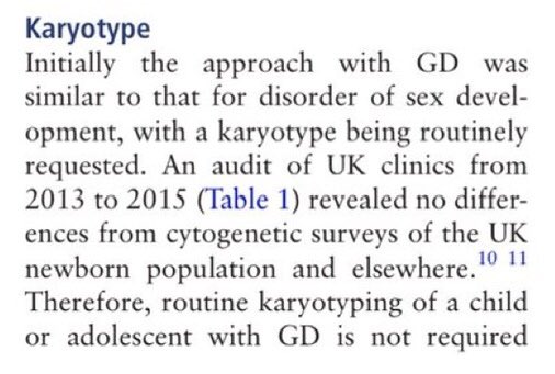 A reminder.Chromosomal abnormalities are not a feature of the patients referred to Gender Identity Clinics. Karyotype tests were abandoned for that reason. Intersex is not “trans”. It’s deployment in this “debate” springs from a compulsion to find a biological explanation.