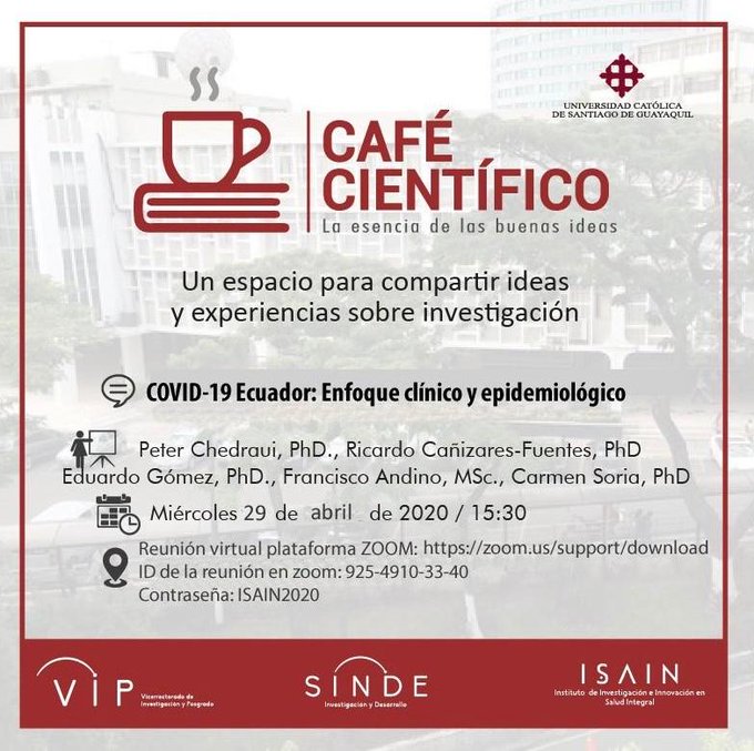 ucatolicagye's tweet photo. ☕ #CaféCientíficoUCSG Un espacio para compartir ideas y experiencias sobre investigación.
➡️Tema: COVID-19 Ecuador: Enfoque clínico y epidemiológico
🗓 29 de abril 
⏰15:30
Plataforma zoom: https://t.co/TJcpiV25bn 
ID: 925-4910-33-40
Contraseña: ISAIN2020 https://t.co/sxsbjnGIfp
