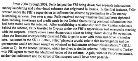 Think you're going to assassinate W. Bush or Cheney, or even Colin Powell when Felix Sater's around?- Not likely -Shady international money laundering networks? Sure, no sweat, FBI. Is that beer still cold?
