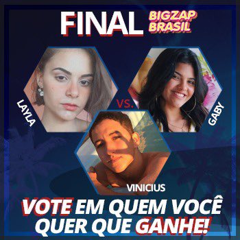 bigzapbr's tweet photo. Chegamos a grande final, onde será disputada pelos brothers Layla, Gaby e Vinícius! E aí, pra quem vai a sua torcida pelo prêmio de uma cesta básica e os vinte reais? Votem! https://t.co/HXnnhlFx3c