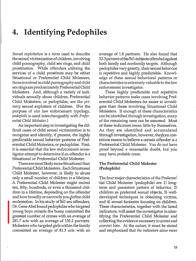 (2/13) This quote can be found on page 15 of the December 1992 version (Third Edition) of Child Molesters: A Behavioral Analysis by Kenneth V. Lanning