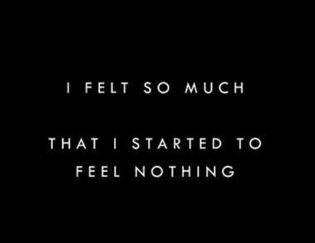 I Feel Nothing Quotes Twitter 上的Ak："I Felt So Much That I Started To Feel Nothing.... #Happens  #Justsayin #Justsaying #Quotes #Quotes #Quotestoliveby  Https://T.co/3Pqvrc4Zzf" / Twitter