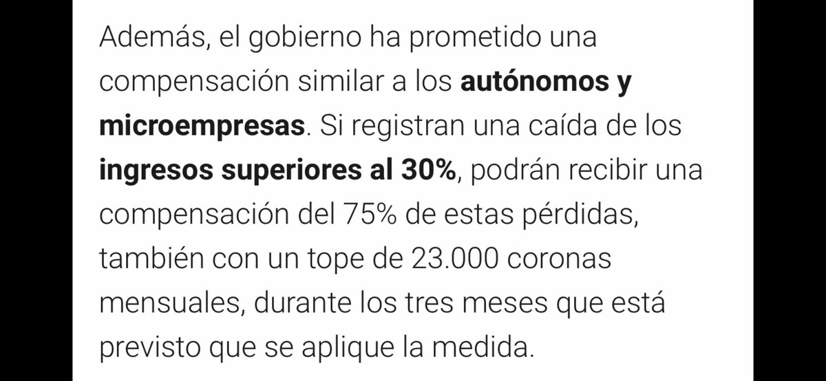 Cada vez q oigan q España es de los países q más ha apoyado a sus autónomos frente al Covid-19,no olviden estos dos artículos publicados por El País y El Confidencial
Alemania-Ayuda de 9000€ para 3 meses a autónomos(Tramite 2 días)
Dinamarca-23.000 coronas(3.000€)para 3 meses