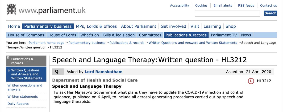 Lord Ramsbotham has also asked  @DHSCgovuk what plans  @PHE_uk has to update its  #COVID_19  #PPE infection & control guidance to include all aerosol generating procedures carried out by speech & language therapists.  https://bit.ly/2VDBn0c   #COVID_19  #COVID19SLTs  #AGPS  #AGP