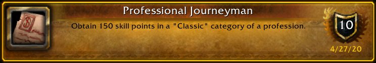 SnackDiggy's tweet image. I just earned the [Professional Journeyman] Achievement! #Warcraft