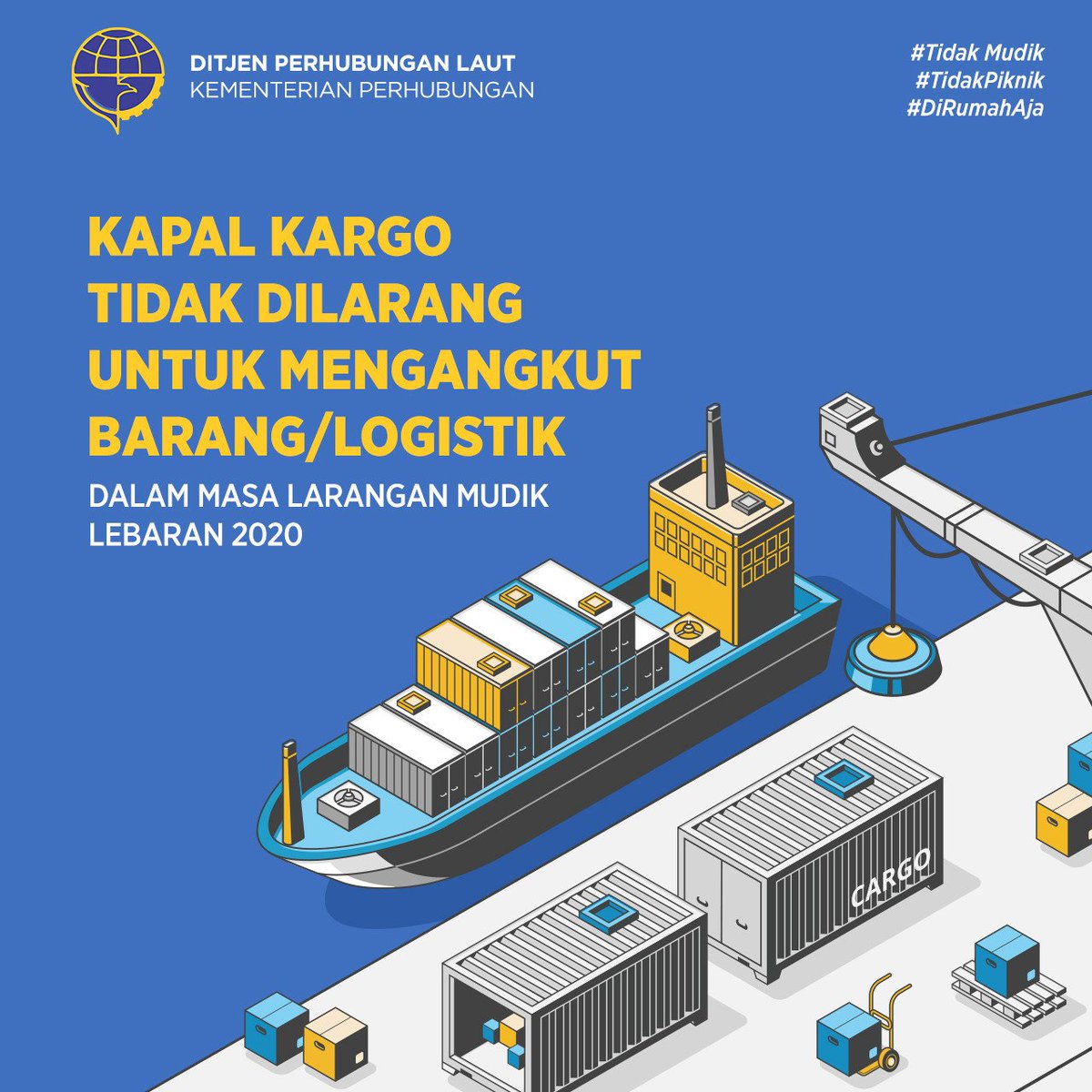 DjplTanjungEmas's tweet photo. Repost
#kawanlaut, Presiden RI secara resmi telah mengumumkan pelarangan mudik Lebaran untuk mencegah meluasnya penyebaran Covid-19
#Mintul berikut ini
#TidakMudik #TidakPiknik
#dirumahaja #penghubungindonesia #DJPLKerjaDenganHati #lawancovid19 #djplbebascovid19 https://t.co/PeMufsxTnJ