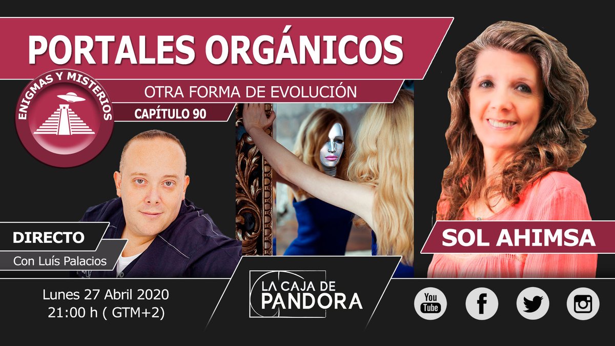 cajapandora1's tweet photo. HOY NUEVO VÍDEO 
Lunes 27 Abril 2020 - 21:00h GTM+2 (hora de España)
PORTALES ORGÁNICOS, OTRA FORMA DE EVOLUCIÓN con Sol Ahimsa
https://t.co/enQZae8oSX
https://t.co/e5gBJ3KlcJ 

#SolAhimsa, #AulasPandora, #LaCajadePandoraVídeo, #ViajesPandora, #LuisPalacios, https://t.co/QnKcEM7p5Z