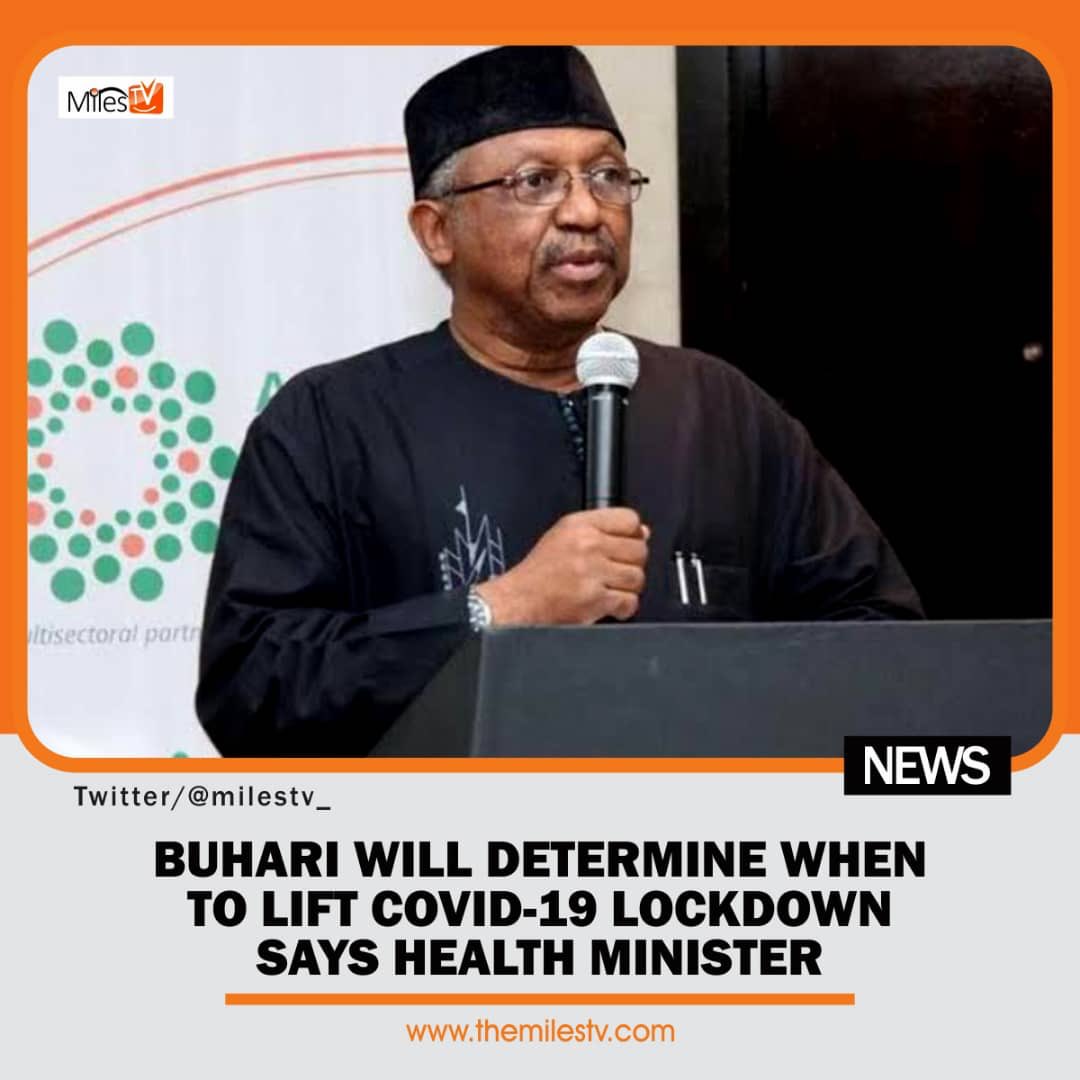 milestv__'s tweet photo. Buhari Will Determine When To Lift COVID-19 Lockdown, Says Health Minister https://t.co/67FH5Uy1fa https://t.co/7FAdjp8i1D