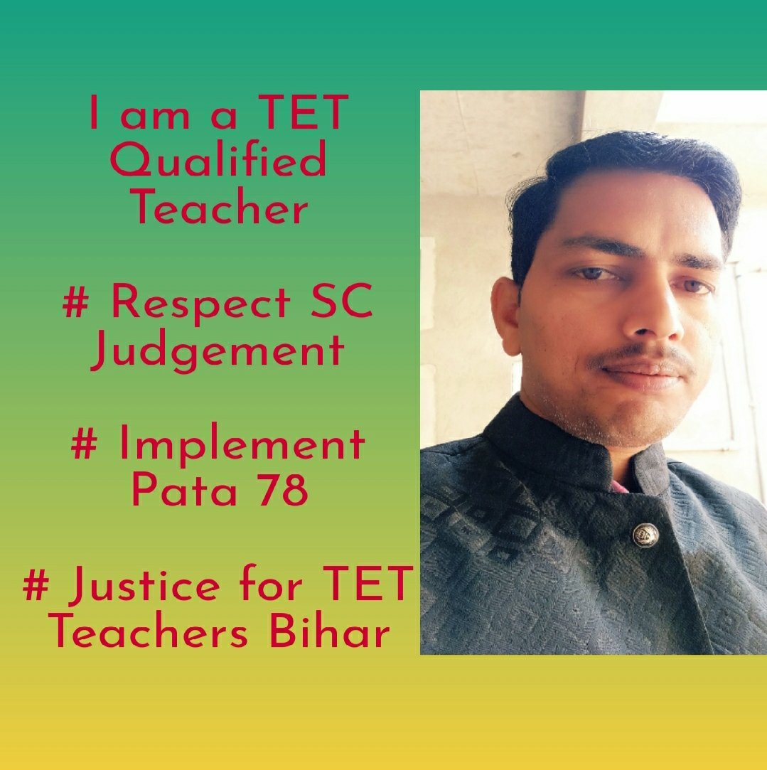 ArjunKumarAdit1's tweet photo. #Justice4_TET_Teacher_Bihar I am a TET Qualified Teacher.I deserve to be appointed as a regular teacher
 #RespectSCJudjement
#para78
#Justice4_TET_Teachers_Bihar 
@NitishKumar @SushilModi @HRDMinistry @DrRPNishank @PMOIndia @JitanramMajhi @MisaBharti @madanmohan_jha @News18Bihar https://t.co/tl1GRPoMJl