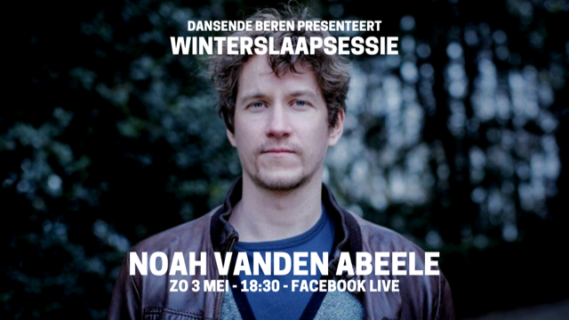 Op zondag om 18:30 zal @NoahVDAMusic een facebook livestream hosten vanuit zijn studio in Brussels. De sessie zal gestreamd worden op de website van <a href="/DansendeBeren/">Dansende Beren</a>