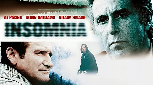 Insomnia. One of the lesser known Christopher Nolan movies, that guy really is a genius, only makes good movies. Al Pacino was great in the lead, and for me the first time watching Robin Williams and Hilary Swank. Great murder mystery movie, check it out if you haven’t already 