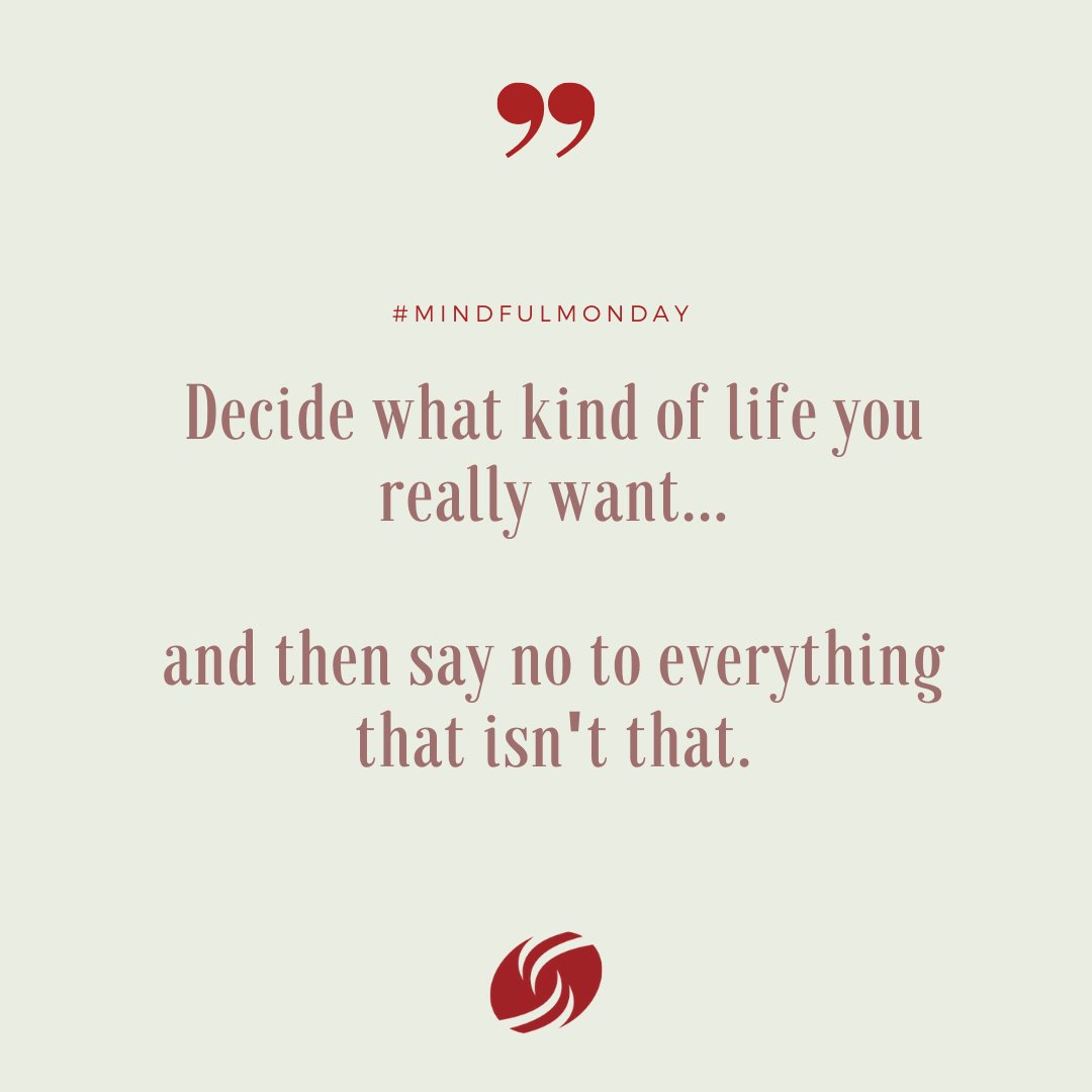 dfsqc's tweet photo. "Decide what kind of life you really want...and then say no to everything that isn't that."⁠ #MindfulMonday #MondayMindset⁠ #LifeOnPurpose https://t.co/6fuv6wAruo