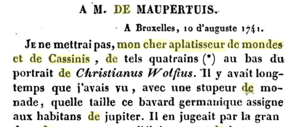 Voltaire, qui était  #teamNewton depuis le début, adresse une lettre de félicitations à Maupertuis : « Mon cher aplatisseur de mondes et de Cassinis » LOL
