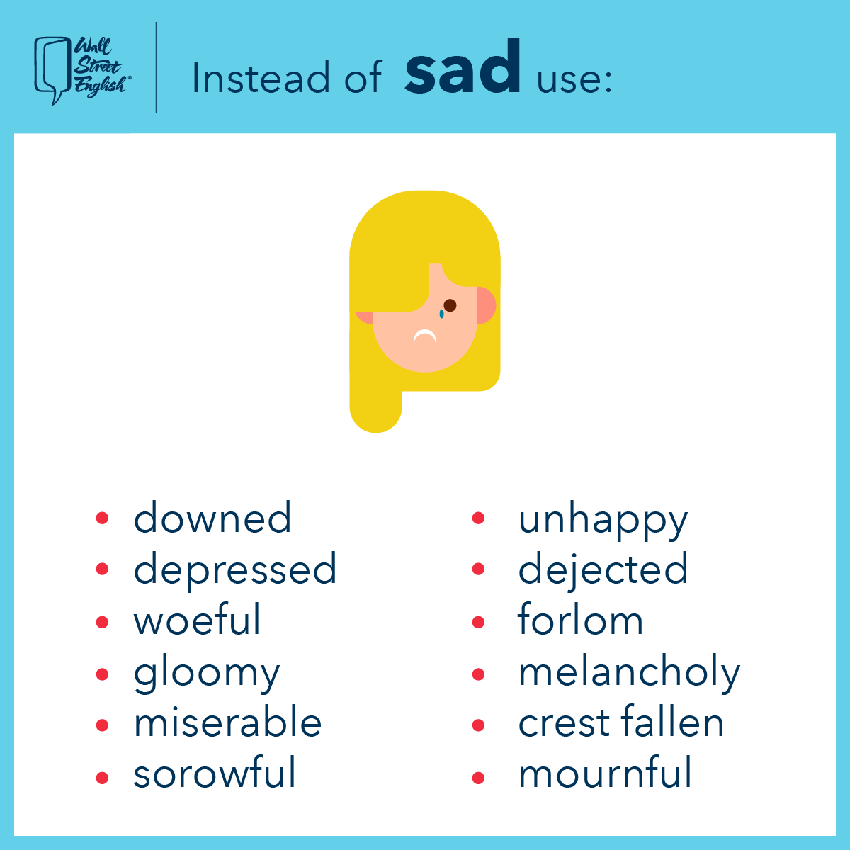 WSEMexico's tweet photo. #WSETips Conoce otras formas de decir "Sad" 😢

https://t.co/HBEkSno2Xs

#Sad #AprendeInglés #English #SayYes #EnglishTips https://t.co/uBjuZeBapr