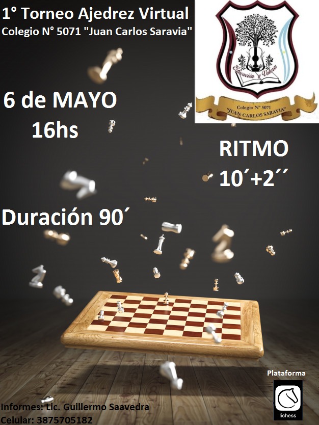 ♟️ El 6 de Mayo se celebrará el I Torneo de Ajedrez online del Colegio N° 5071 Juan  Carlos Saravia zona Sur de #Salta ♟️ 

#QuedateEnCasa
