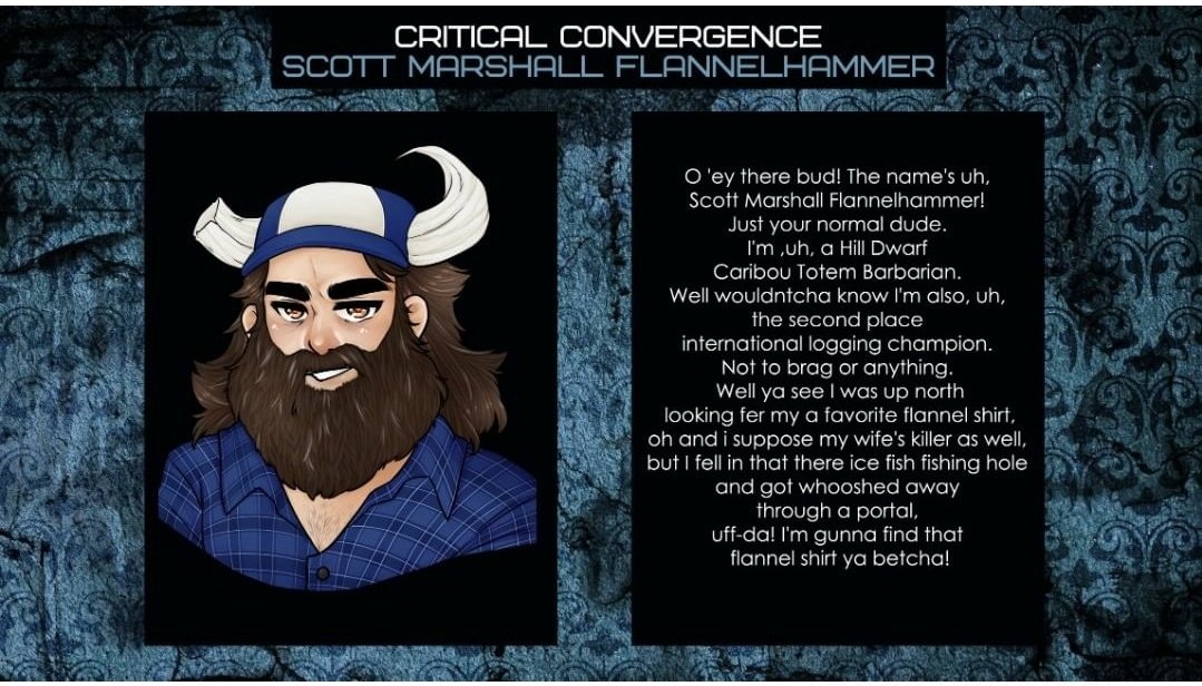 Introducing Scott Marshall Flannelhammer played by myself! Super excited for the #criticalconvergence stream this coming Saturday May 2nd at 6pm est! Hope to see yall there!!!