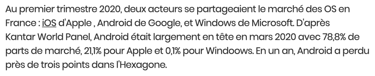 6/ D'après Kantar World Panel, en mars 2019, Android représentait 78,8% de parts du marché Français, 21,1% pour Apple et 0,1% pour Windows  https://www.journaldunet.com/ebusiness/internet-mobile/1084127-part-de-marche-des-os-mobiles-en-france/