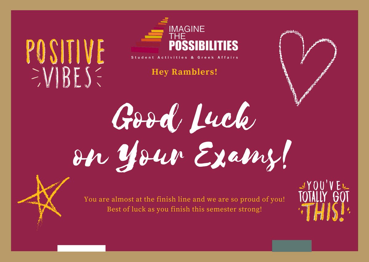 This semester has been a wild ride but you are almost at the finish line! You got this Ramblers! Best of luck on final exams this week!!