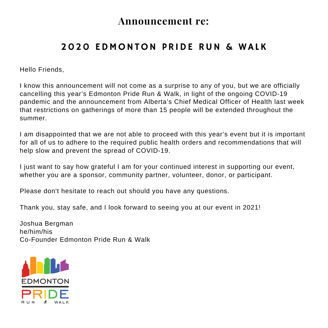 The 2020 Edmonton Pride Run & Walk is officially cancelled, in light of the ongoing COVID-19 pandemic.

Thank you for your continued support, stay safe, and we look forward to seeing you at our event in 2021!

#yegpride #yegpriderun #yeg #yegrun