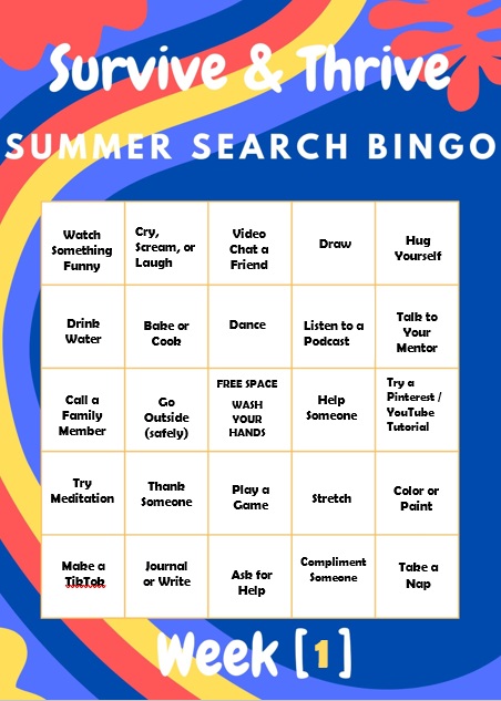 SummerSearch's tweet photo. Need some #MondayMotivation? Check out Survive &amp; Thrive #Bingo, created by our @SummerSearchBA mentors as a creative way to engage our students virtually.

Read more &amp; play along: https://t.co/tHaaQBza0O
#SummerSearchBingo #SelfCare https://t.co/GDIaxpYj93