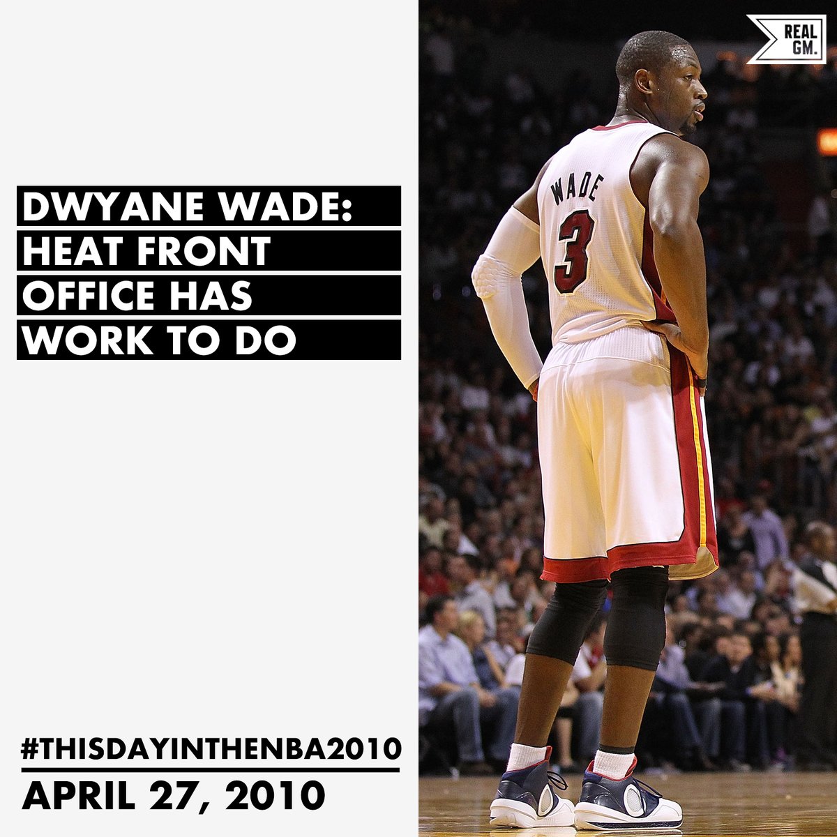  #ThisDayInTheNBA2010April 27, 2010Dwyane Wade: Heat Front Office Has Work To Do https://basketball.realgm.com/wiretap/203554/Dwyane-Wade-Heat-Front-Office-Has-Work-To-Do