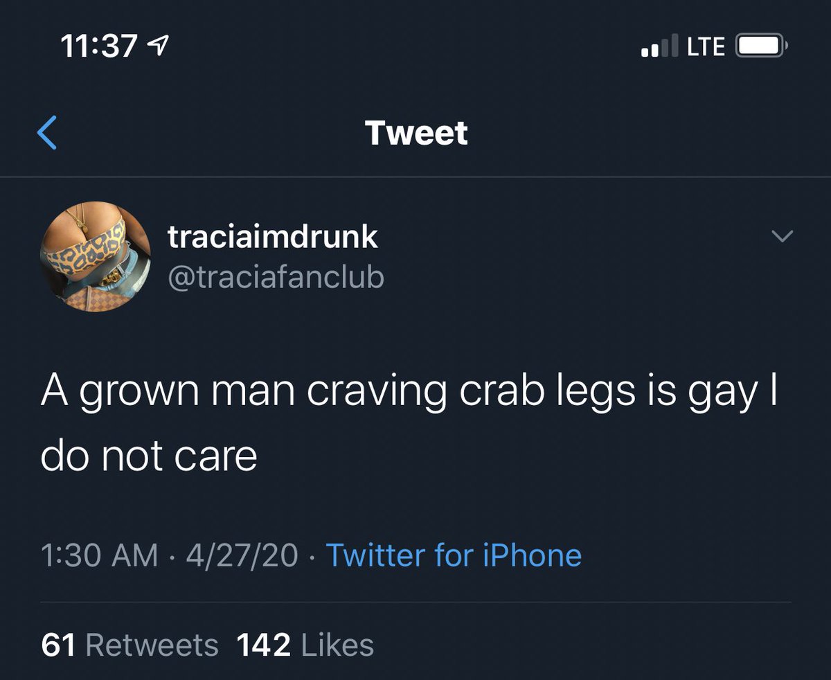 Crabs legs? You pullin the meat out the shell. Gay.
