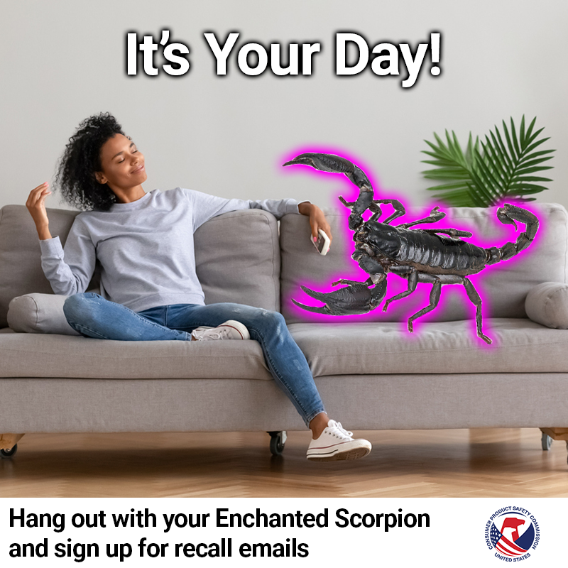 A smiling woman sitting next to a giant glowing purple scorpion. The text reads: It's your day! hang out with your enchanted scorpion and subscribe for recall emails.