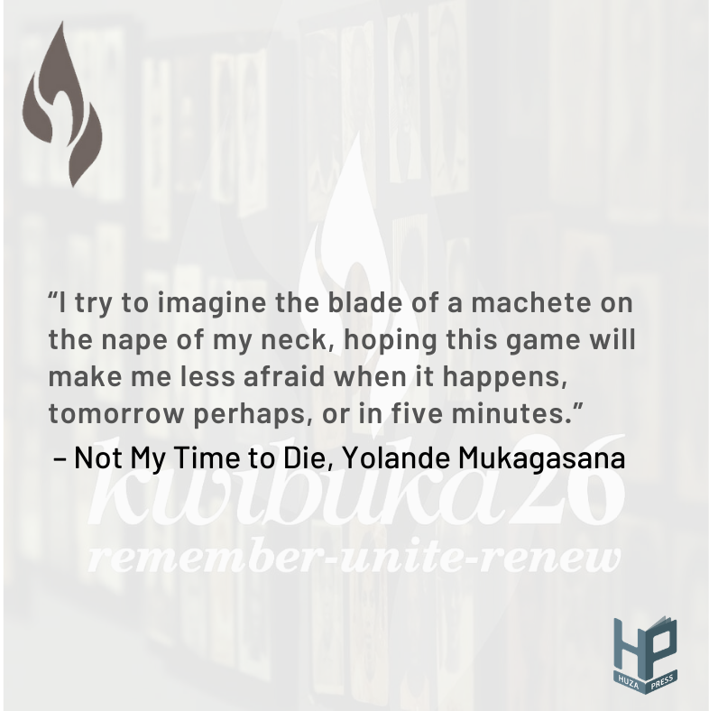 HuzaPress's tweet photo. “I try to imagine the blade of a machete on the nape of my neck, hoping this game will make me less afraid when it happens, tomorrow perhaps, or in five minutes.” –#YolandeMukagasana, #NotMyTimetoDie

#Kwibuka26 #Kwibuka #my250 #Rwanda #memoir #books #Africanbooks #Akefest2019 https://t.co/SInxSAgdGV