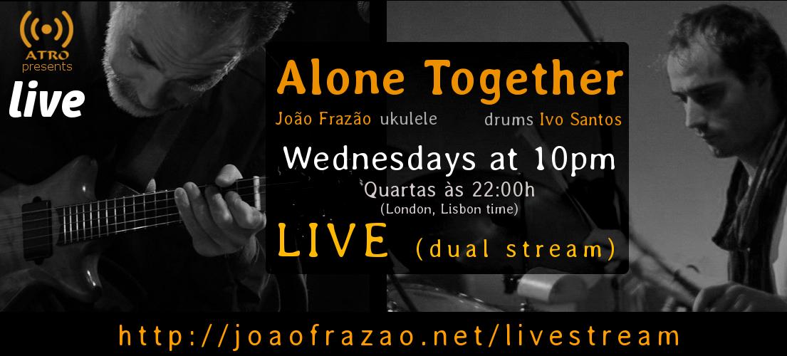 joaofrazaomusic's tweet photo. https://t.co/tdiayrsDZJ
Wednesdays 10PM (London, Lisbon times)
Alone Together live dual stream.
João Frazão (ukulele) in England Ivo Santos (drums) in Portugal playing together 100% sync.
Use phones for great sound. chatroom.
#RadioATRO #dualstream #ukulele #livestream #livemusic https://t.co/fhgitLfmgL