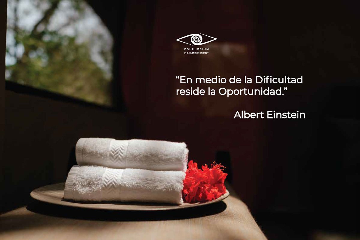 "In the middle of a difficulty lies opportunity." Albert Einstein

#EquilibriumHealingResort #QuedateEnCasa #bienestar #meditacion
