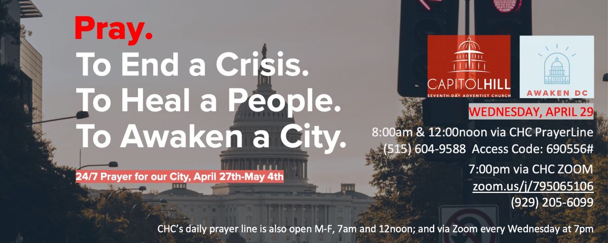 CapitolHillSDA's tweet photo. Join Us for the AWAKEN DC Call to Prayer on April 29 - https://t.co/FNqENXo6vS
Capitol Hill SDA Church will be joining the AWAKEN DC Call to Prayer with our focused day on Wednesday, April 29. Details in the link.
#AwakenDC #Prayer #CalltoPray #CHCprays #CallonJesus #DC #pray https://t.co/1bAKHl908R